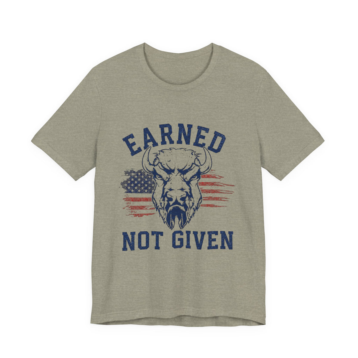 "Earned Not Given" Bull Graphic Patriotic Motivational Tee