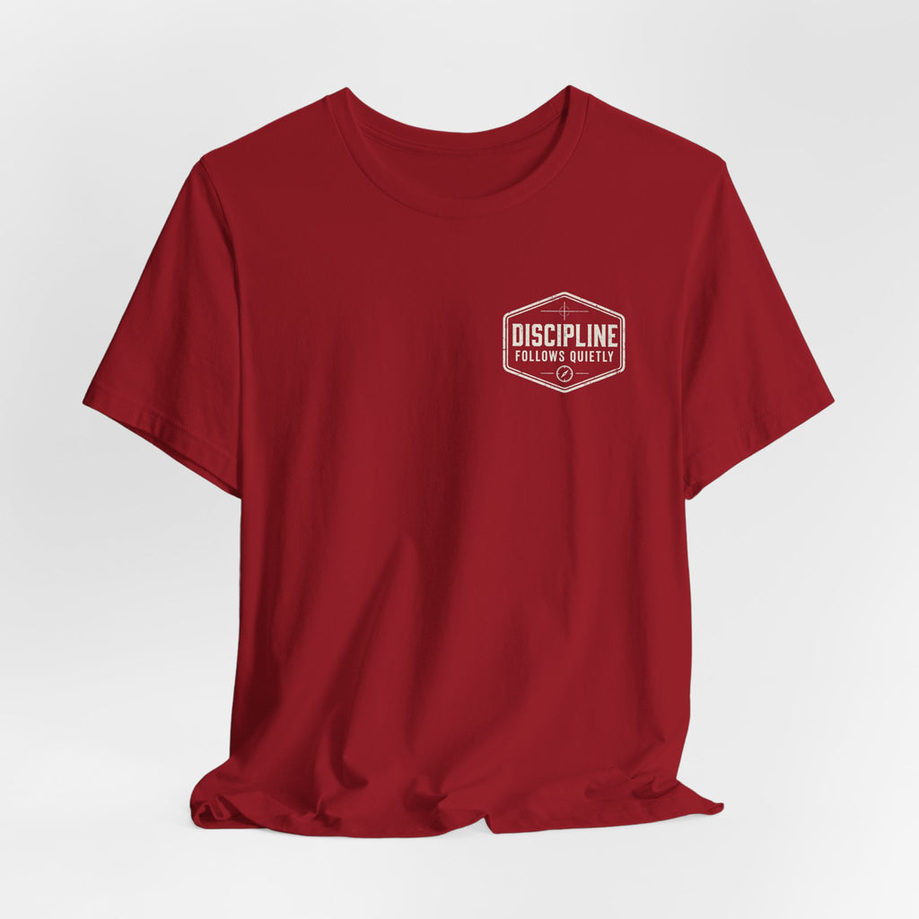 "Discipline Follows Quietly" Motivational Badge Graphic Tee