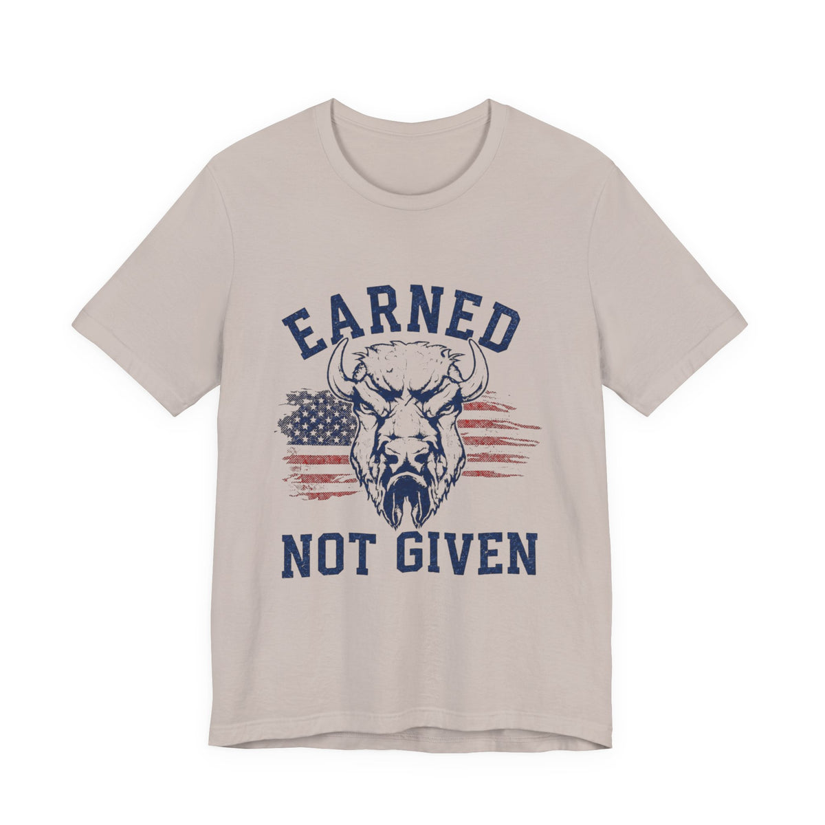 "Earned Not Given" Bull Graphic Patriotic Motivational Tee