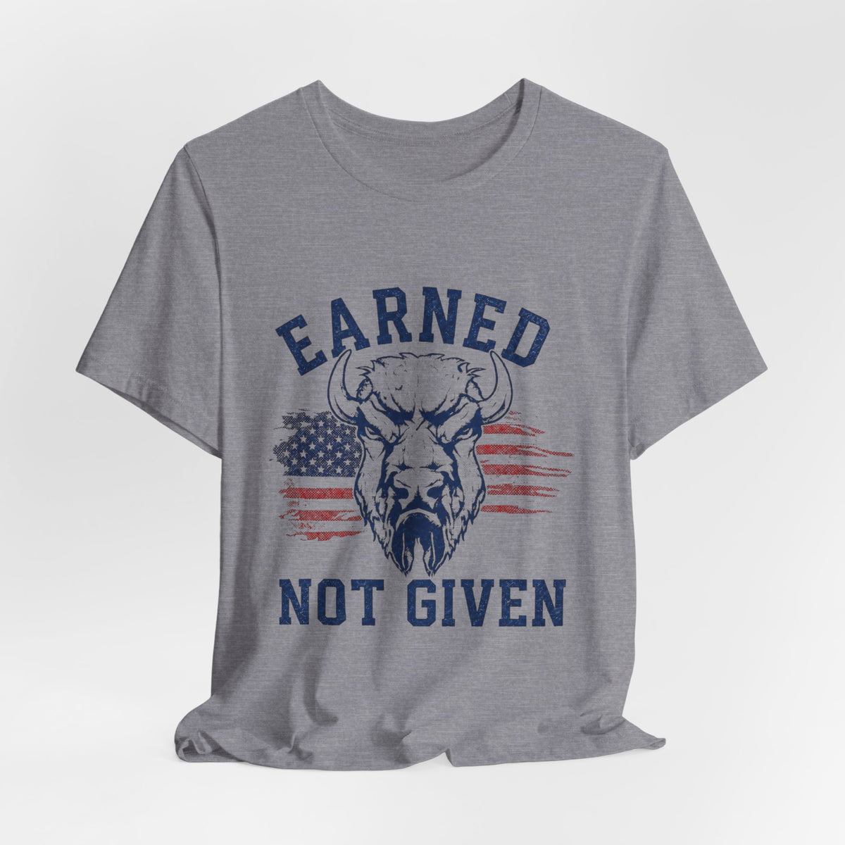 "Earned Not Given" Bull Graphic Patriotic Motivational Tee