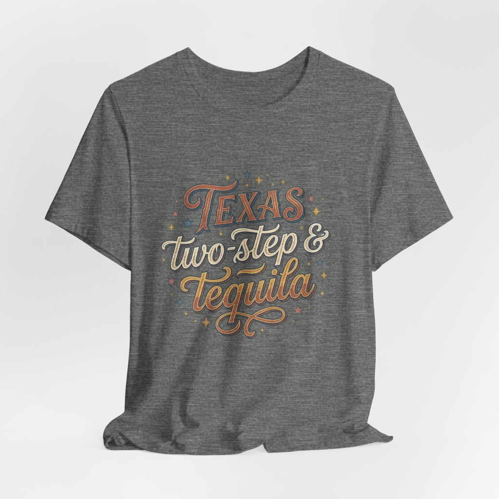Texas Two Step & Tequila T-Shirt — Retro Country Music Tee, Western Dance Graphic Top, Boho Cowgirl Apparel, Honky Tonk Shirt