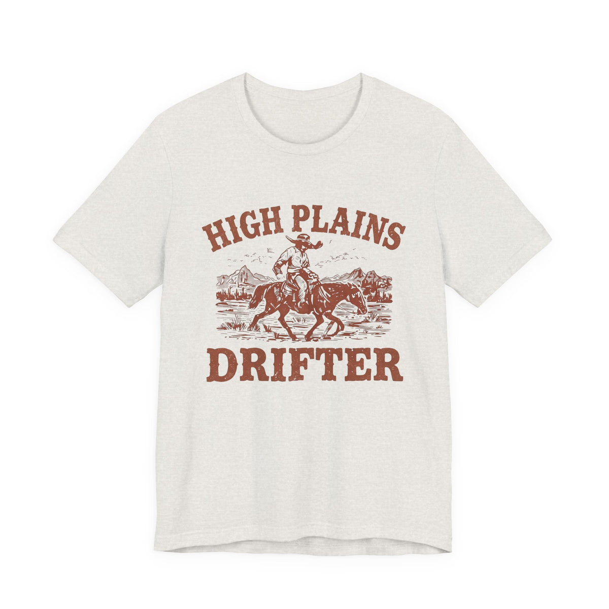 High Plains Drifter Cowboy T-Shirt, Vintage Western Graphic Tee, Retro Rodeo Shirt, Desert Landscape TX Clothing
