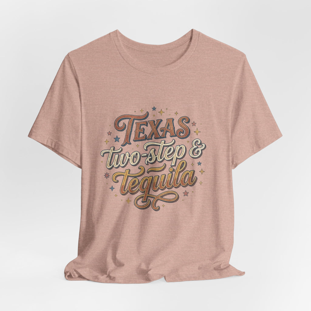 Texas Two Step & Tequila T-Shirt — Retro Country Music Tee, Western Dance Graphic Top, Boho Cowgirl Apparel, Honky Tonk Shirt