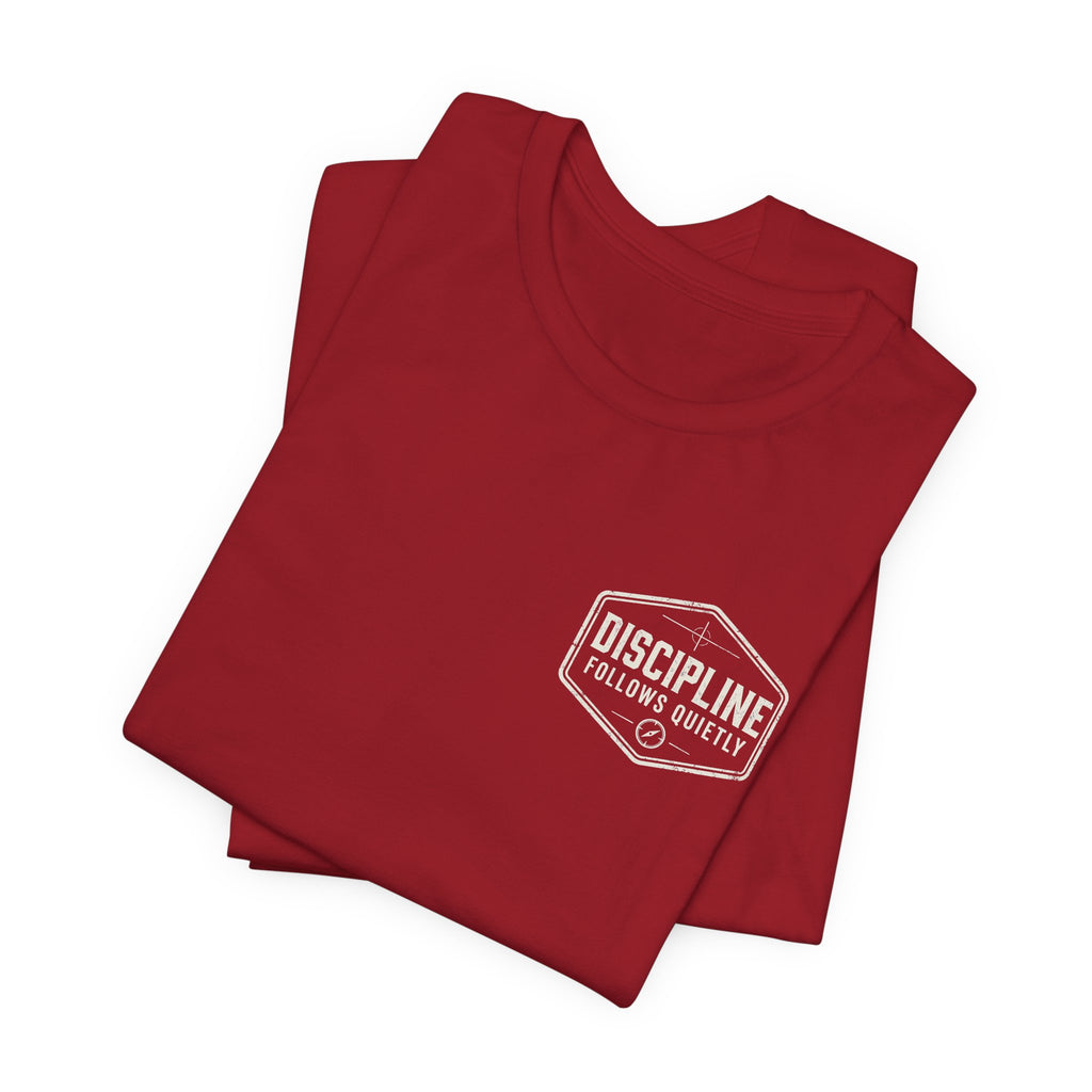 "Discipline Follows Quietly" Motivational Badge Graphic Tee