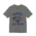 "Earned Not Given" Bull Graphic Patriotic Motivational Tee