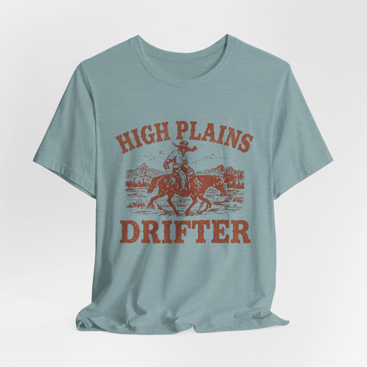 High Plains Drifter Cowboy T-Shirt, Vintage Western Graphic Tee, Retro Rodeo Shirt, Desert Landscape TX Clothing