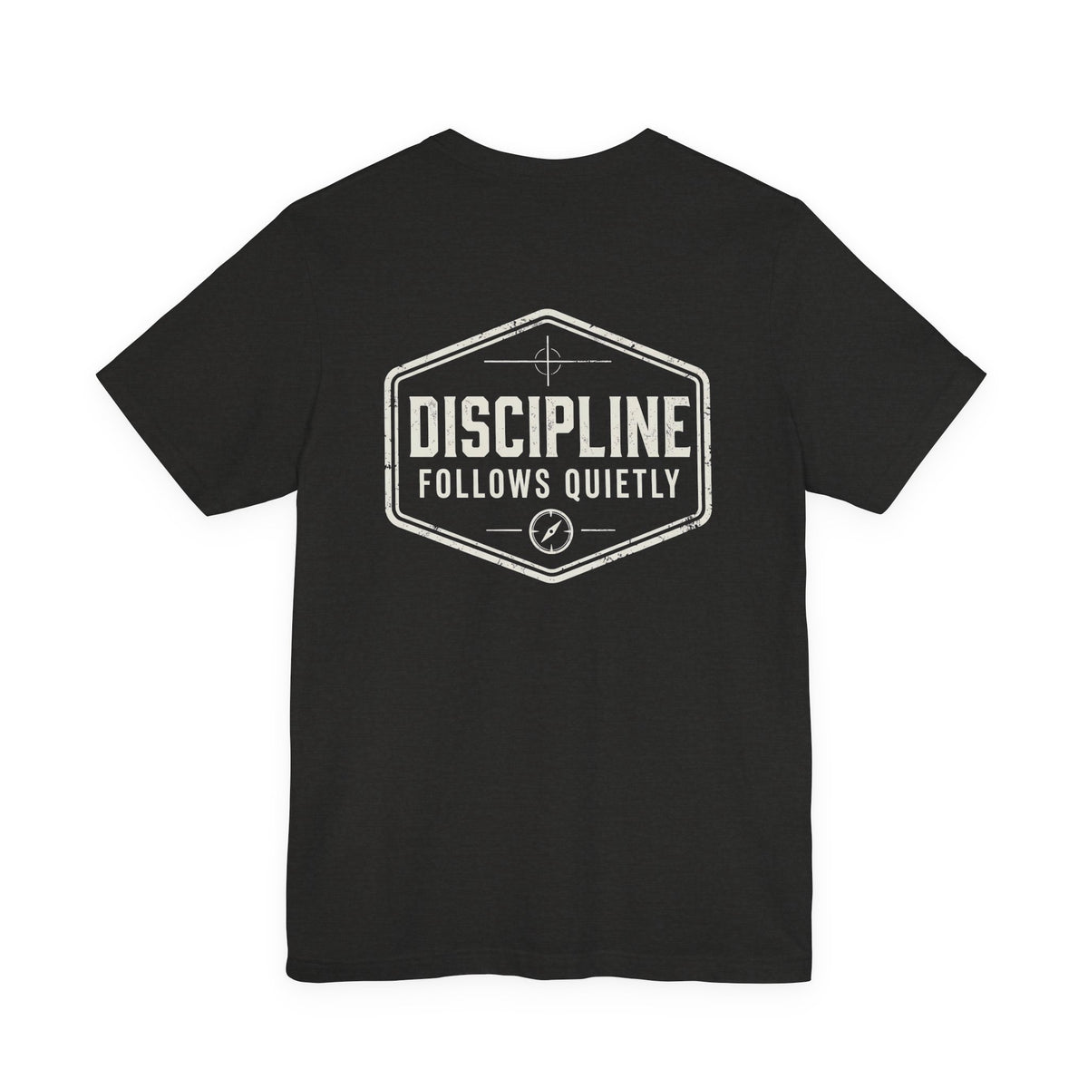 "Discipline Follows Quietly" Motivational Badge Graphic Tee