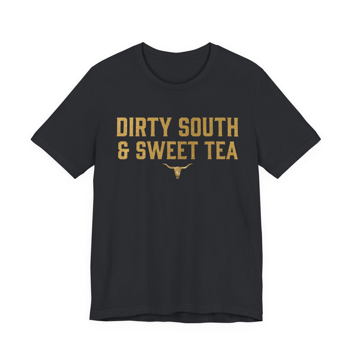 Dirty South & Sweet Tea Tee — Southern Longhorn Graphic T-Shirt