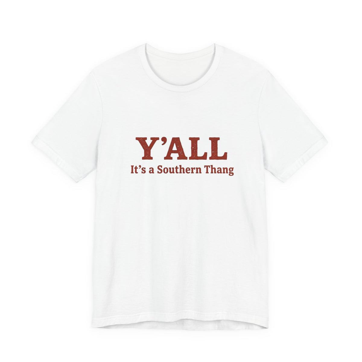 Y'ALL It's a Southern Thang T-Shirt — Southern Pride Graphic Tee