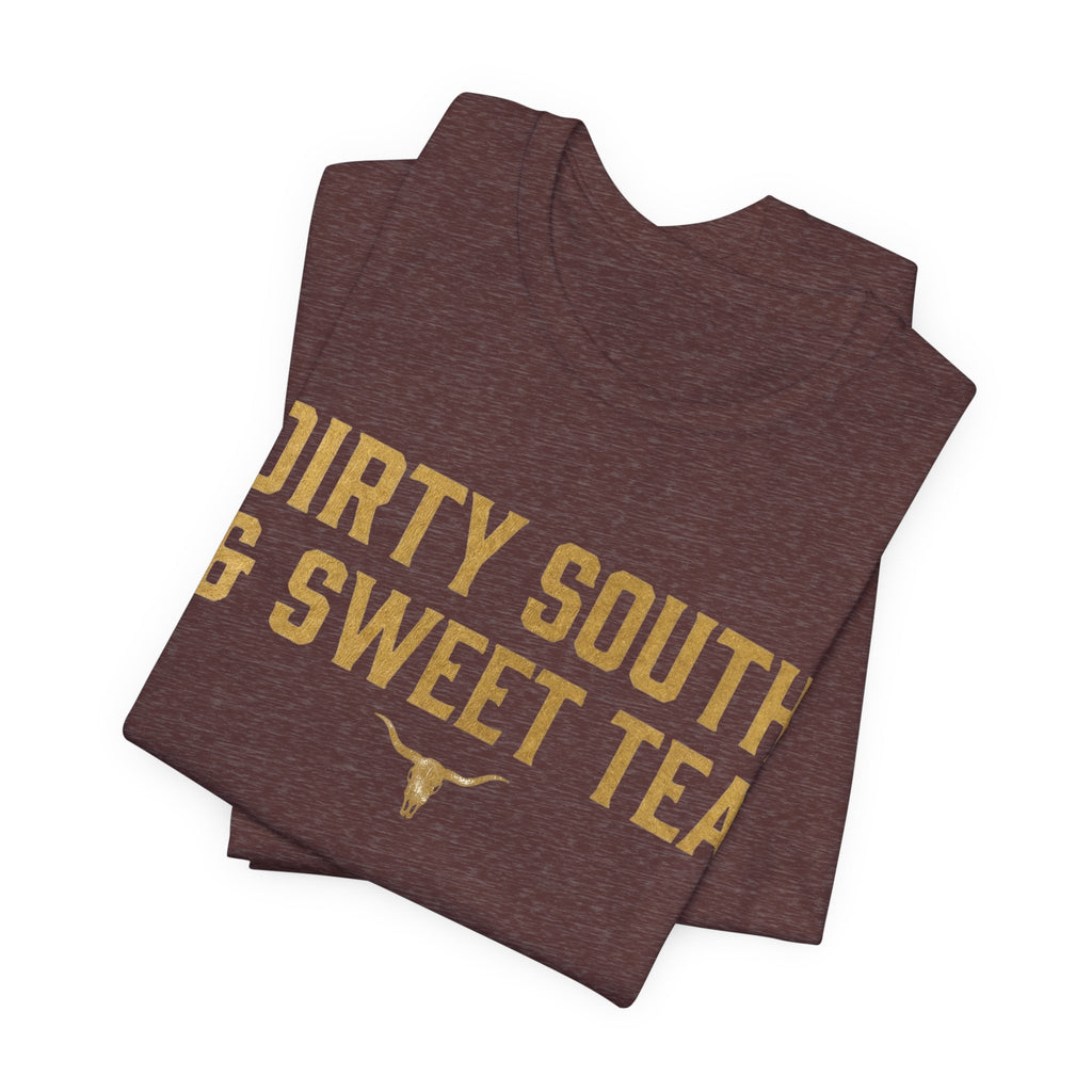 Dirty South & Sweet Tea Tee — Southern Longhorn Graphic T-Shirt