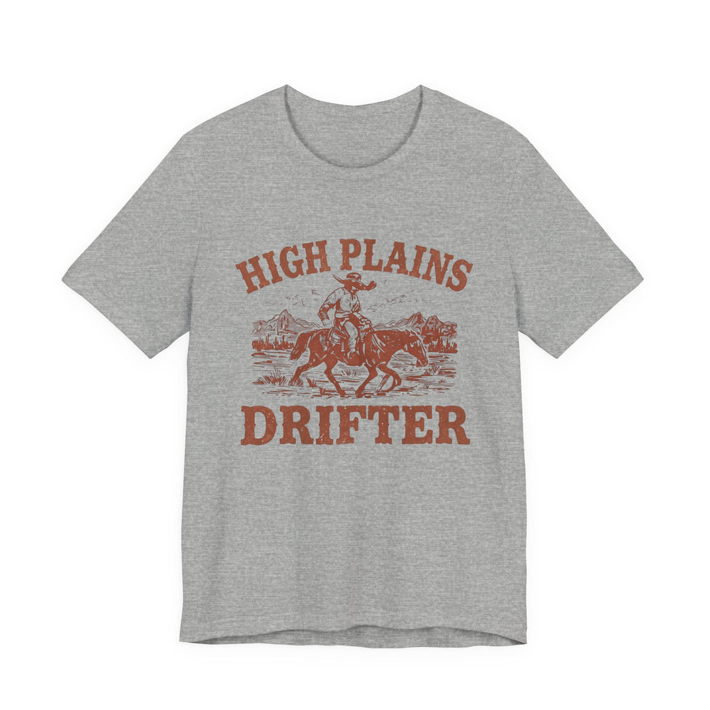 High Plains Drifter Cowboy T-Shirt, Vintage Western Graphic Tee, Retro Rodeo Shirt, Desert Landscape TX Clothing
