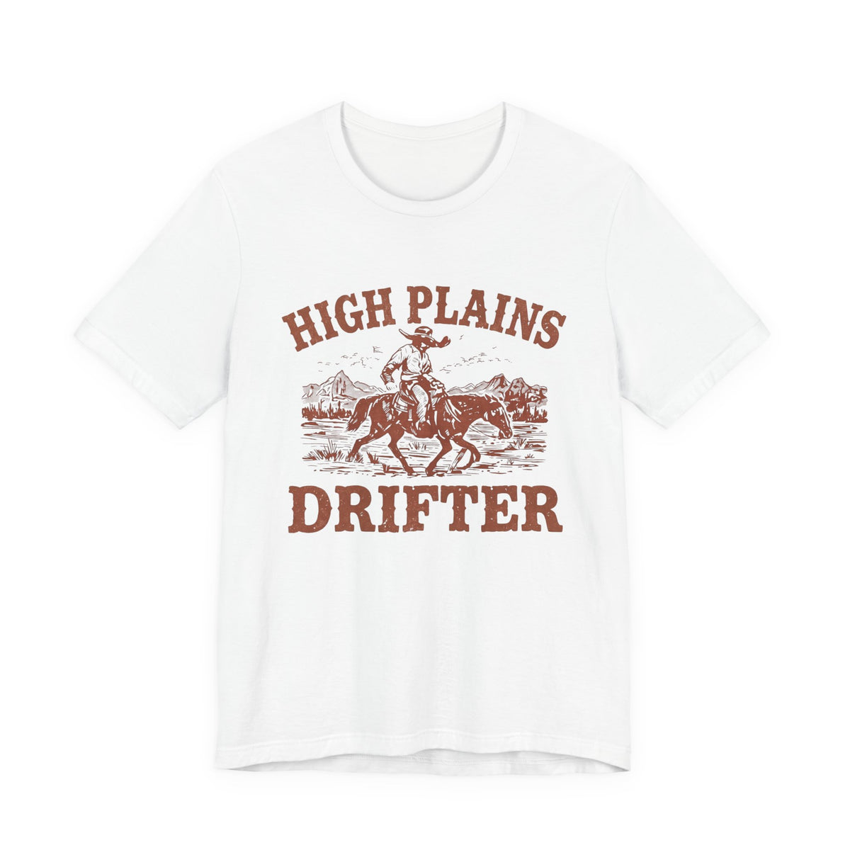 High Plains Drifter Cowboy T-Shirt, Vintage Western Graphic Tee, Retro Rodeo Shirt, Desert Landscape TX Clothing