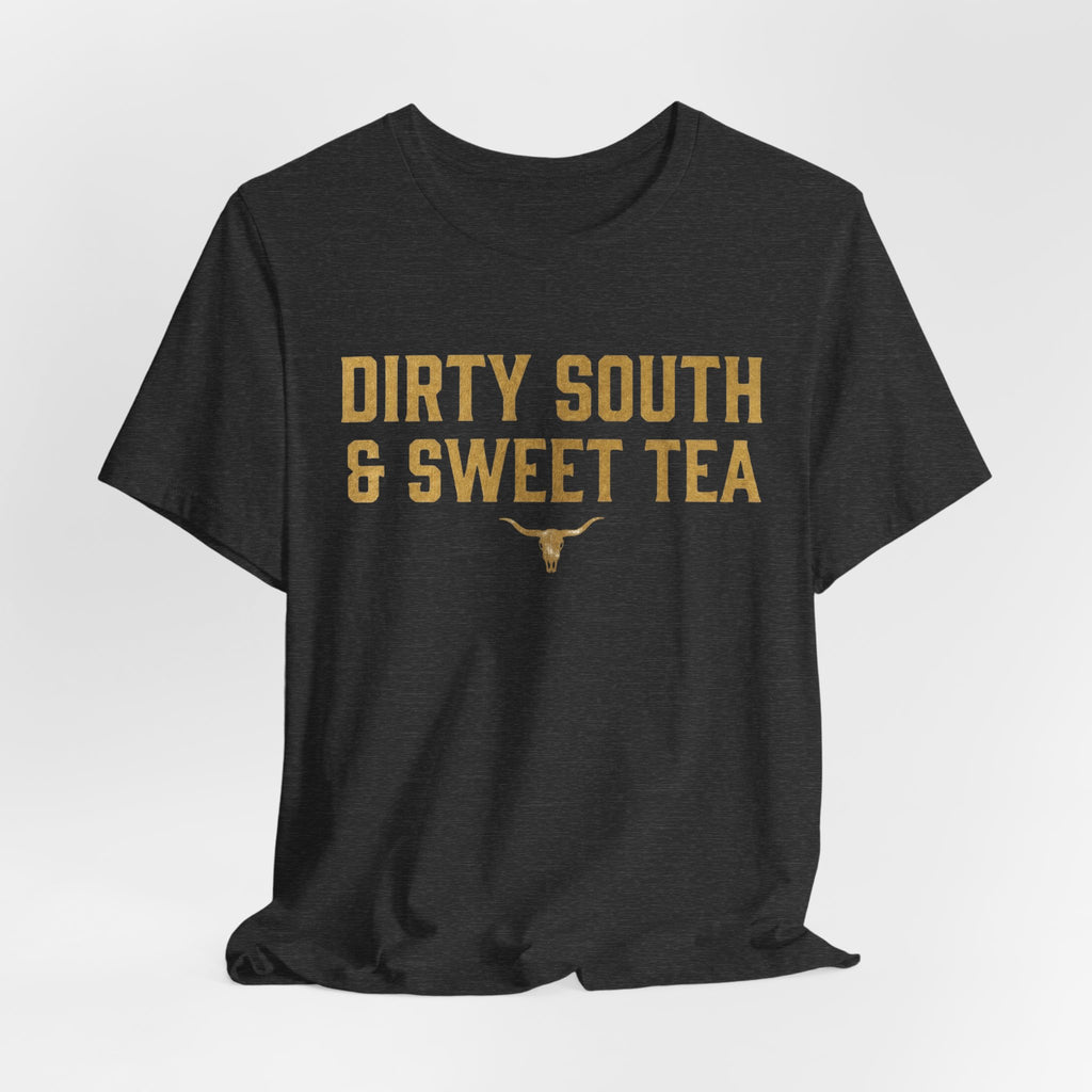 Dirty South & Sweet Tea Tee — Southern Longhorn Graphic T-Shirt
