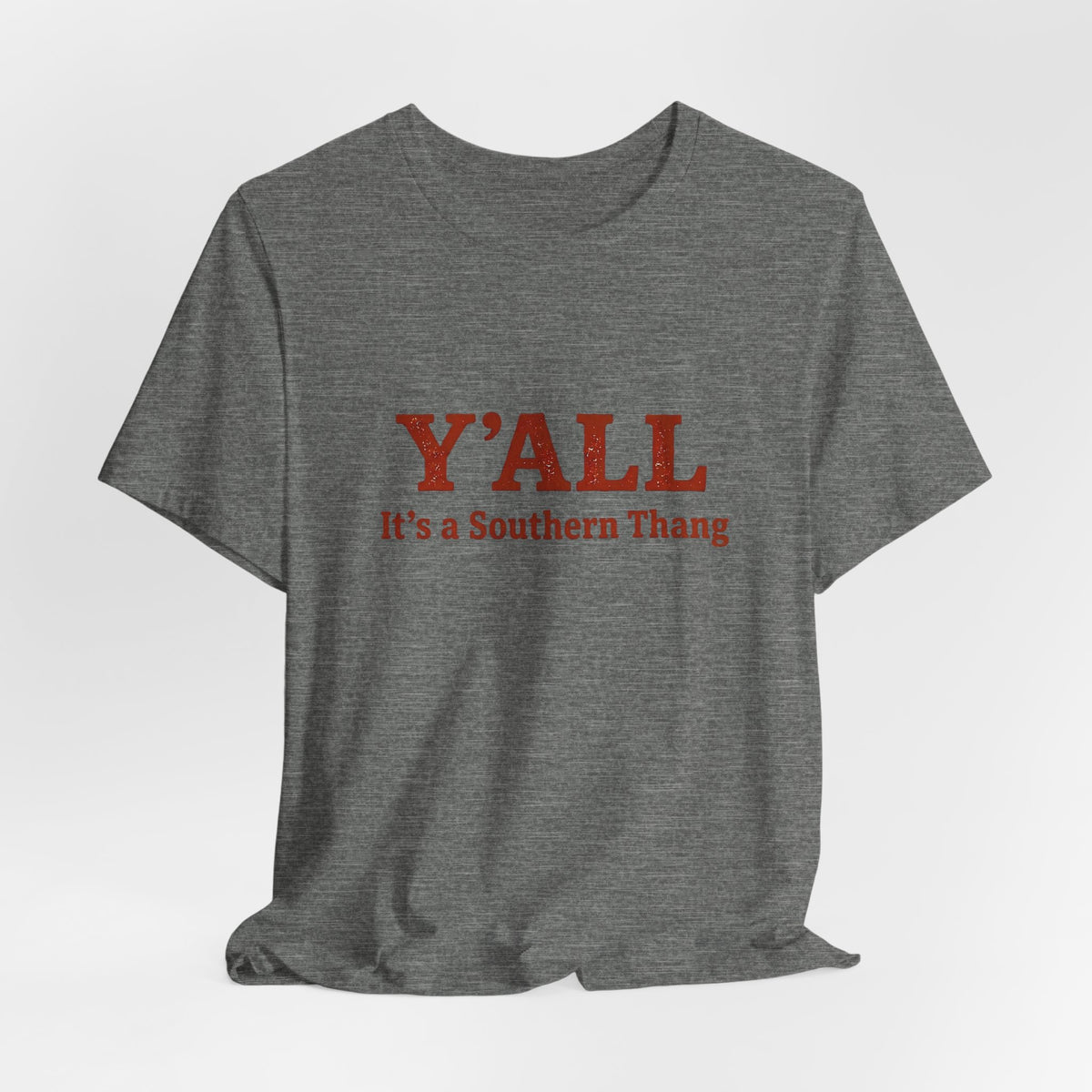 Y'ALL It's a Southern Thang T-Shirt — Southern Pride Graphic Tee