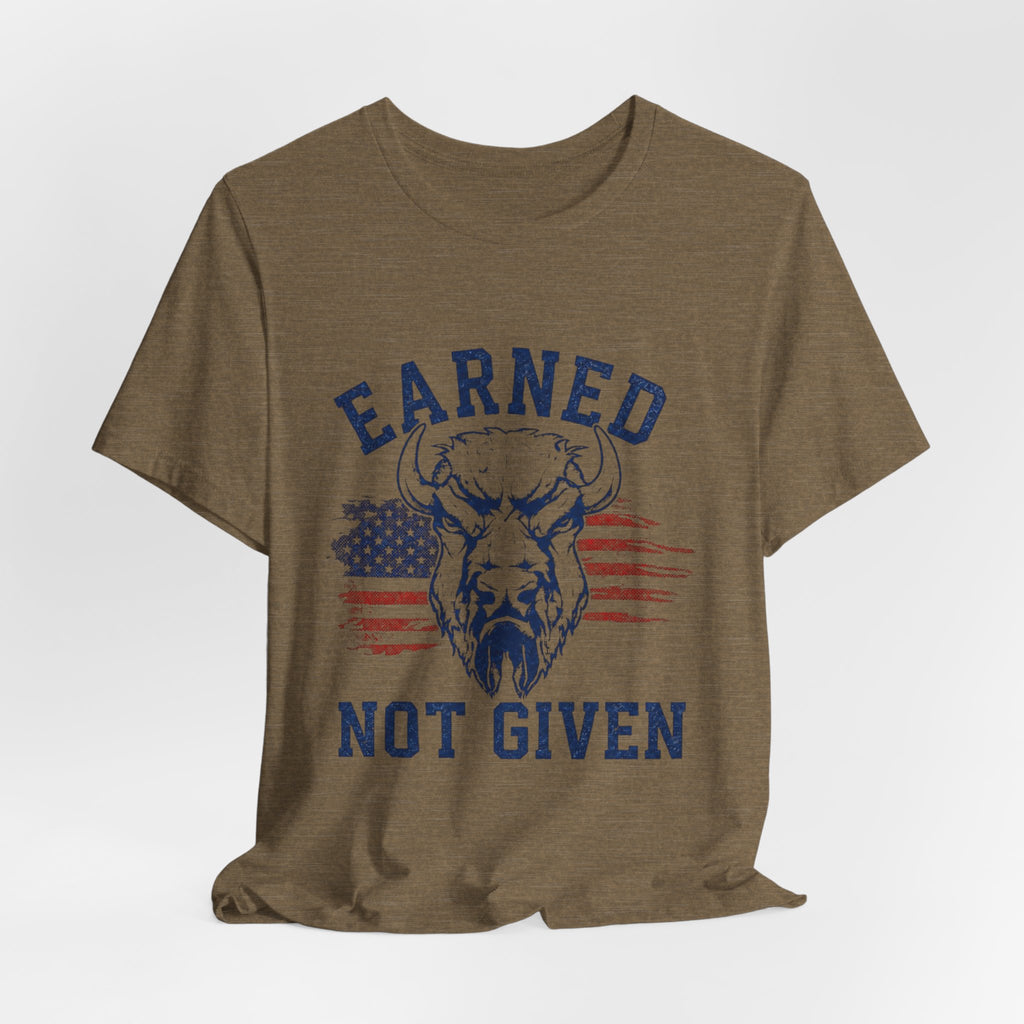 "Earned Not Given" Bull Graphic Patriotic Motivational Tee