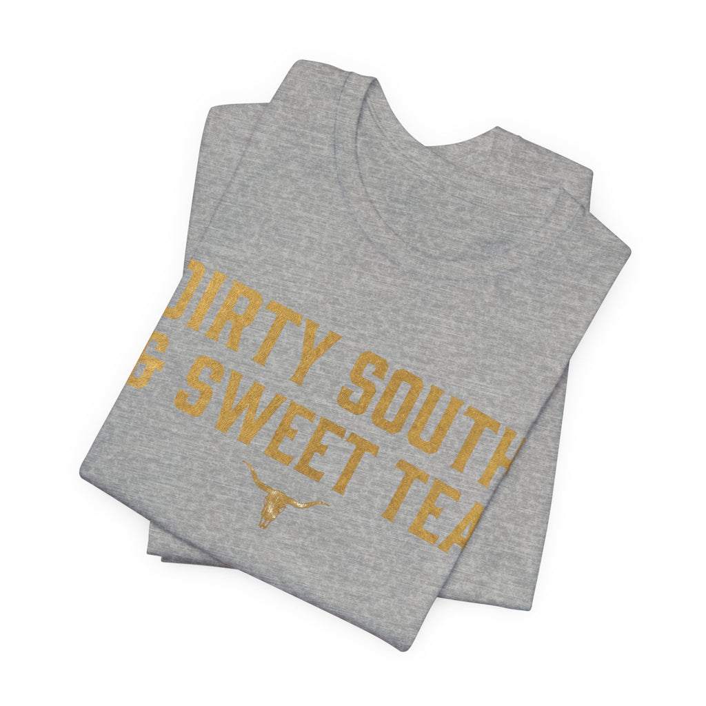 Dirty South & Sweet Tea Tee — Southern Longhorn Graphic T-Shirt