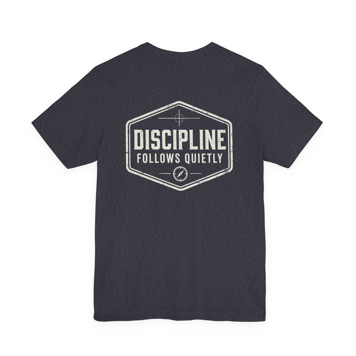 "Discipline Follows Quietly" Motivational Badge Graphic Tee