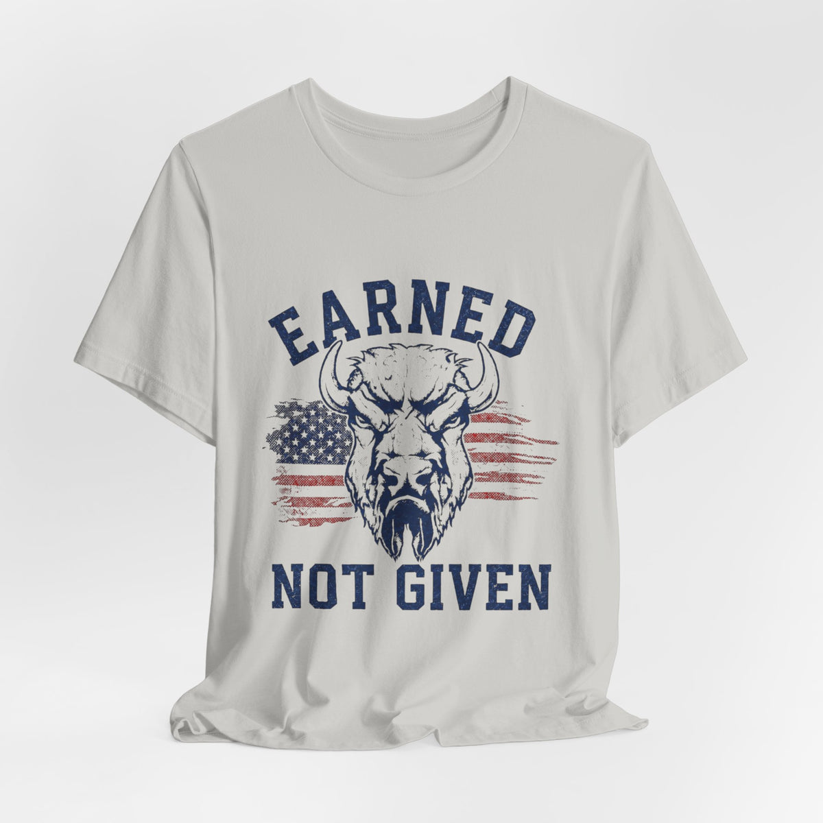 "Earned Not Given" Bull Graphic Patriotic Motivational Tee