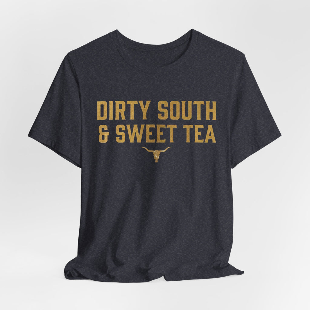 Dirty South & Sweet Tea Tee — Southern Longhorn Graphic T-Shirt