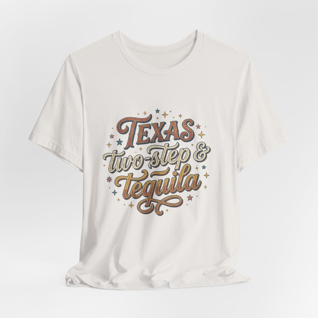 Texas Two Step & Tequila T-Shirt — Retro Country Music Tee, Western Dance Graphic Top, Boho Cowgirl Apparel, Honky Tonk Shirt