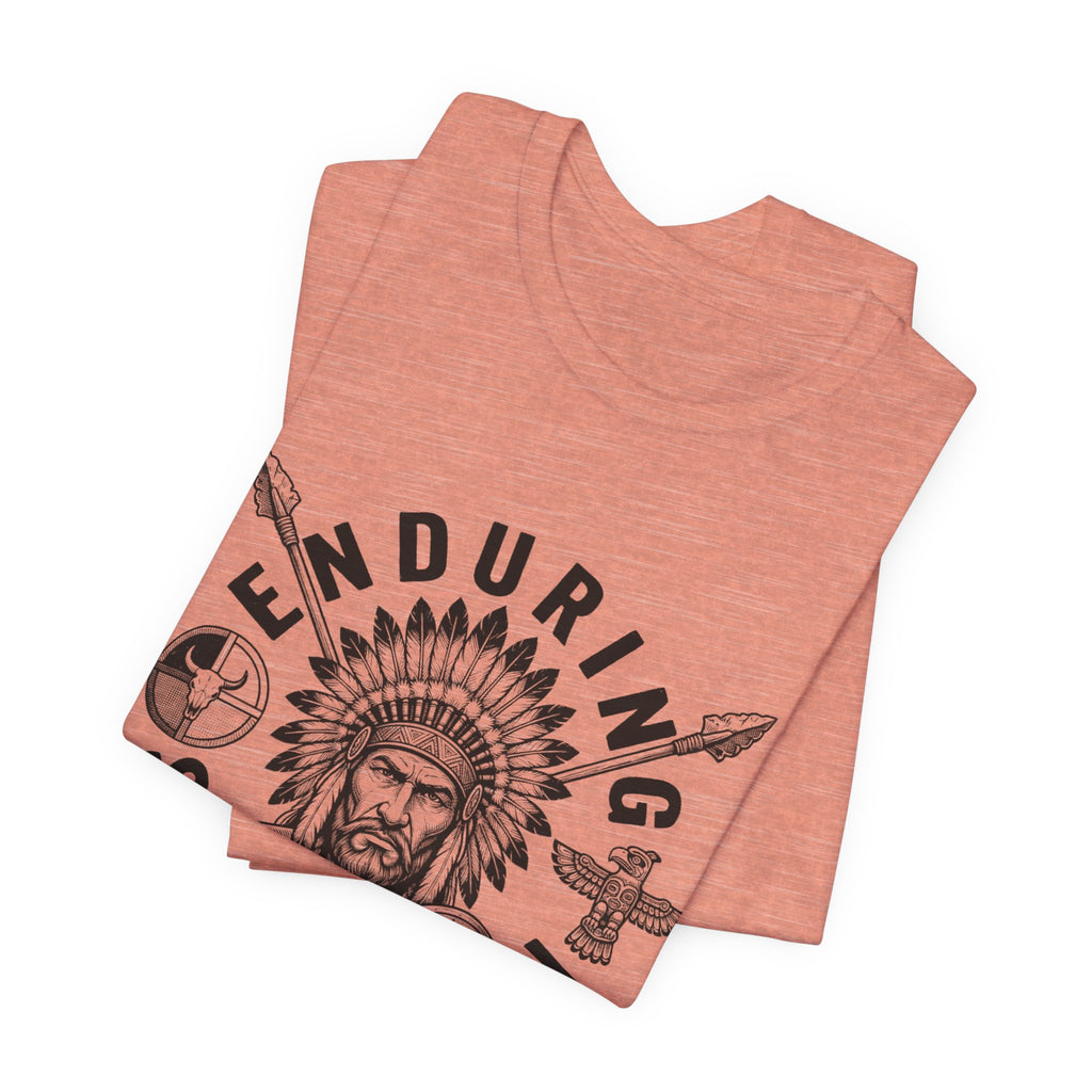 Enduring Strength Graphic Tee — Native American Chief Western Heritage T-Shirt