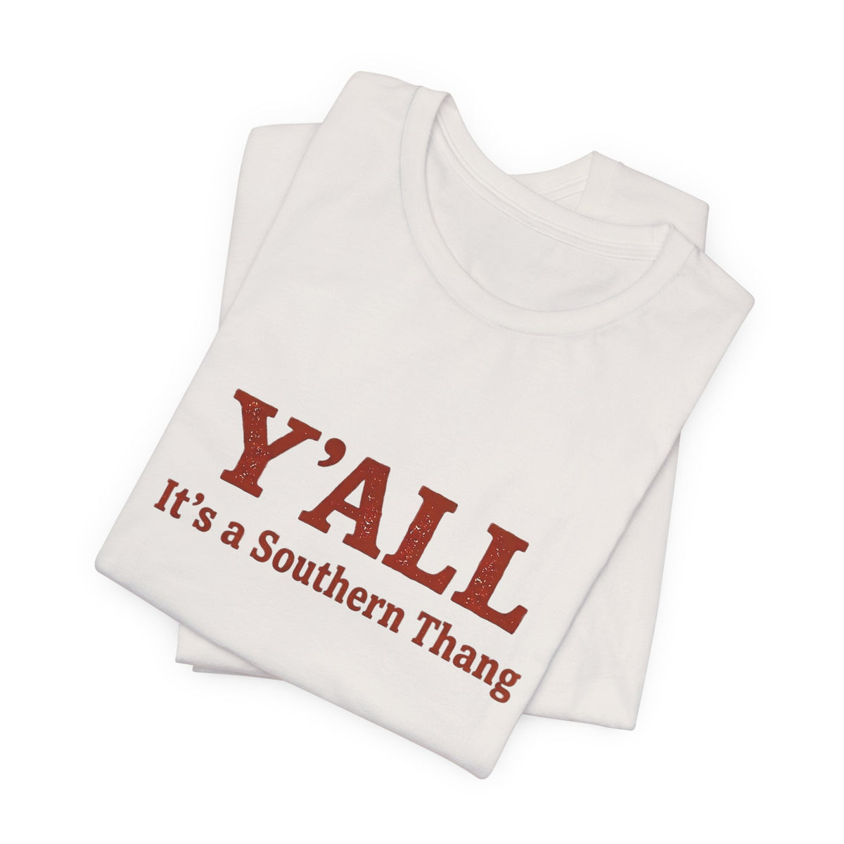 Y'ALL It's a Southern Thang T-Shirt — Southern Pride Graphic Tee