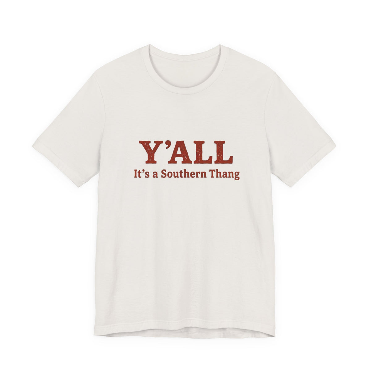 Y'ALL It's a Southern Thang T-Shirt — Southern Pride Graphic Tee