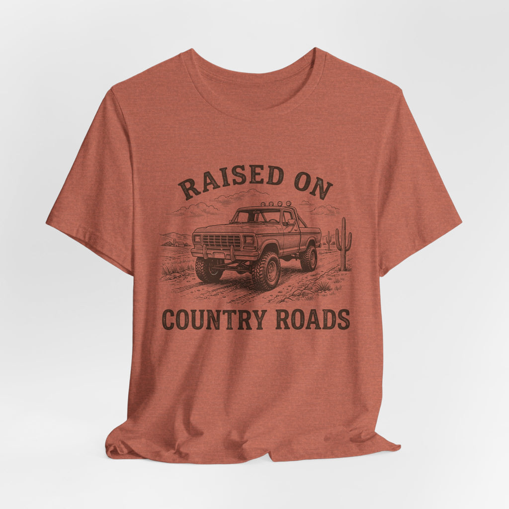 Raised On Country Roads Truck T‑Shirt — Vintage Western Pickup Tee