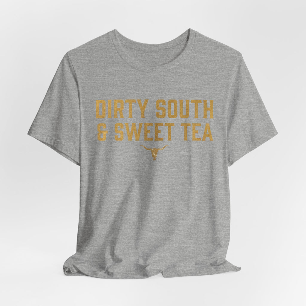 Dirty South & Sweet Tea Tee — Southern Longhorn Graphic T-Shirt
