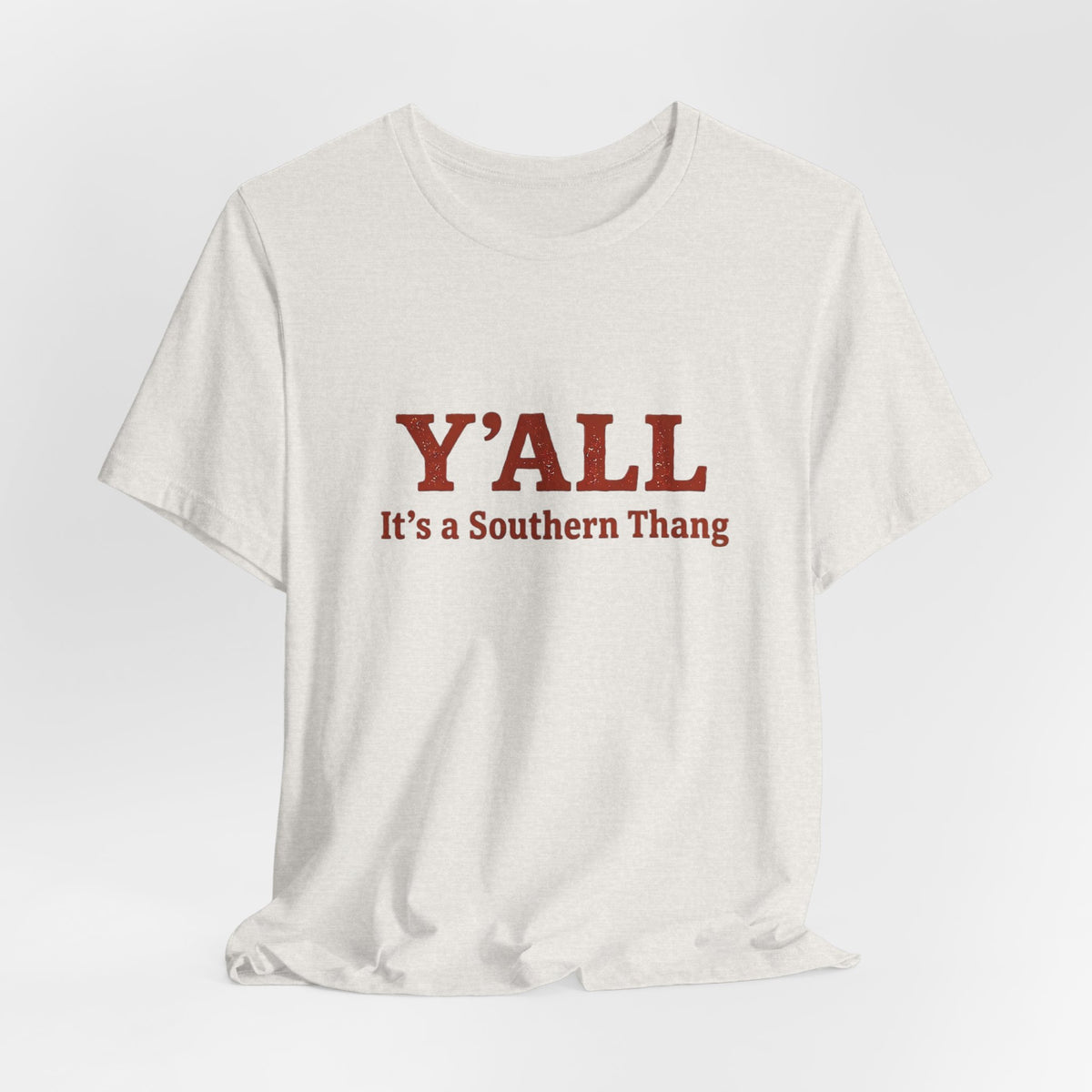 Y'ALL It's a Southern Thang T-Shirt — Southern Pride Graphic Tee