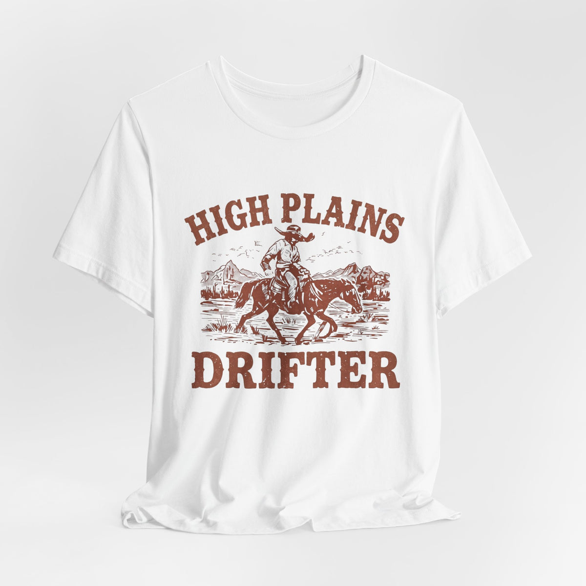 High Plains Drifter Cowboy T-Shirt, Vintage Western Graphic Tee, Retro Rodeo Shirt, Desert Landscape TX Clothing