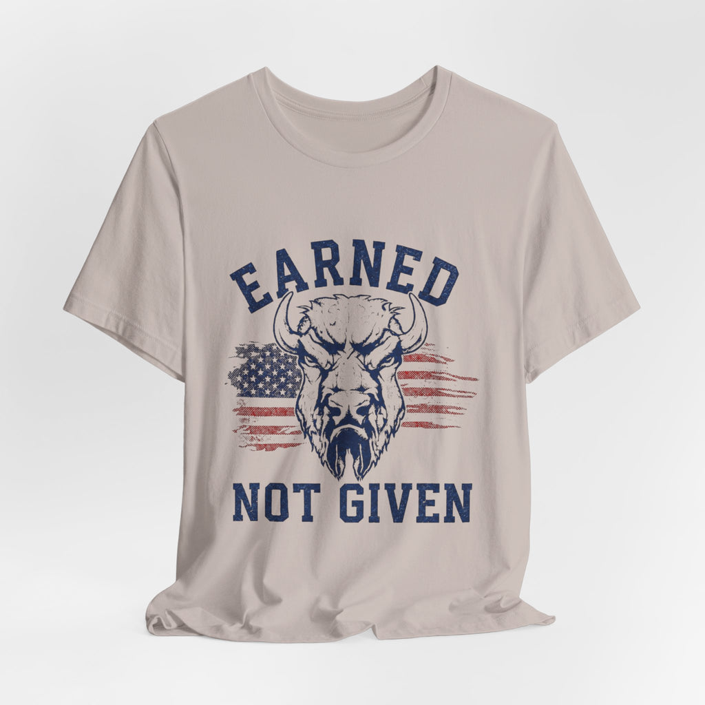 "Earned Not Given" Bull Graphic Patriotic Motivational Tee