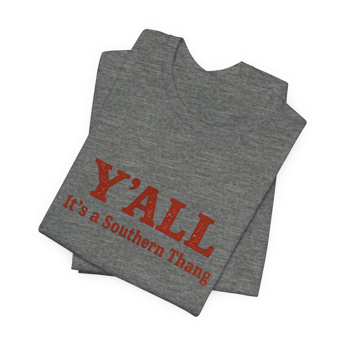 Y'ALL It's a Southern Thang T-Shirt — Southern Pride Graphic Tee