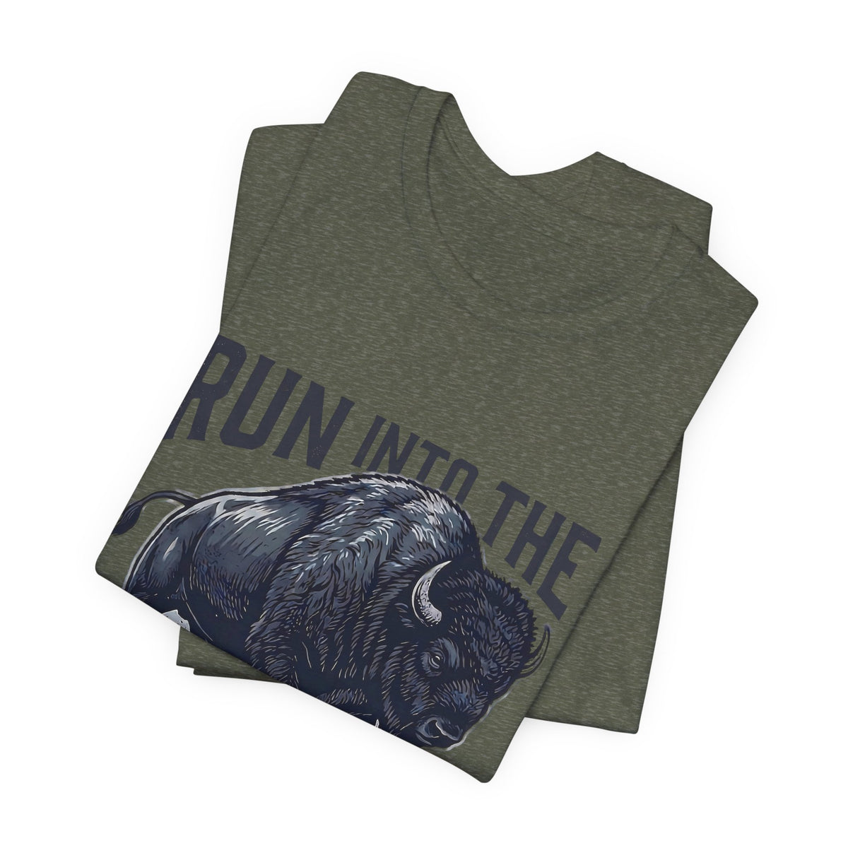 Run Into The Storm Buffalo Tee — Motivational Graphic T‑Shirt