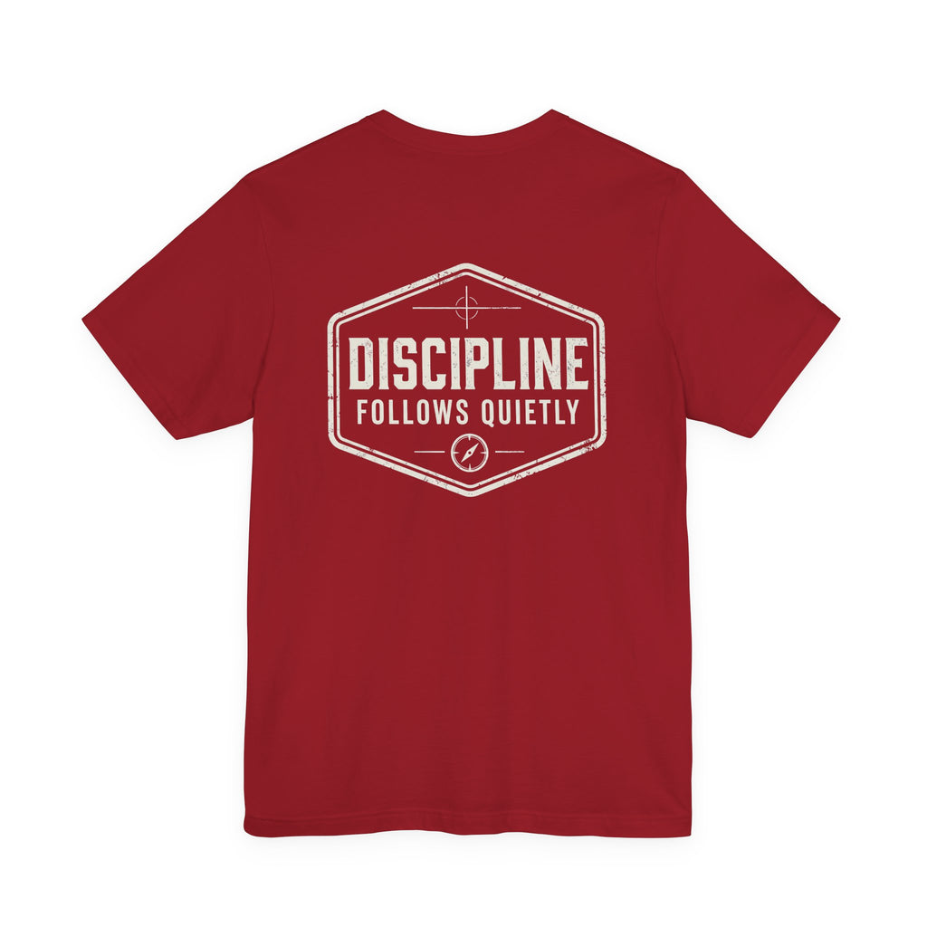 "Discipline Follows Quietly" Motivational Badge Graphic Tee