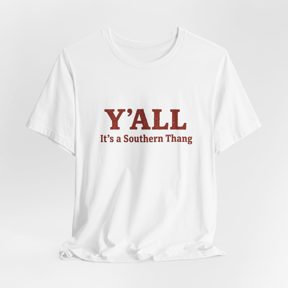 Y'ALL It's a Southern Thang T-Shirt — Southern Pride Graphic Tee