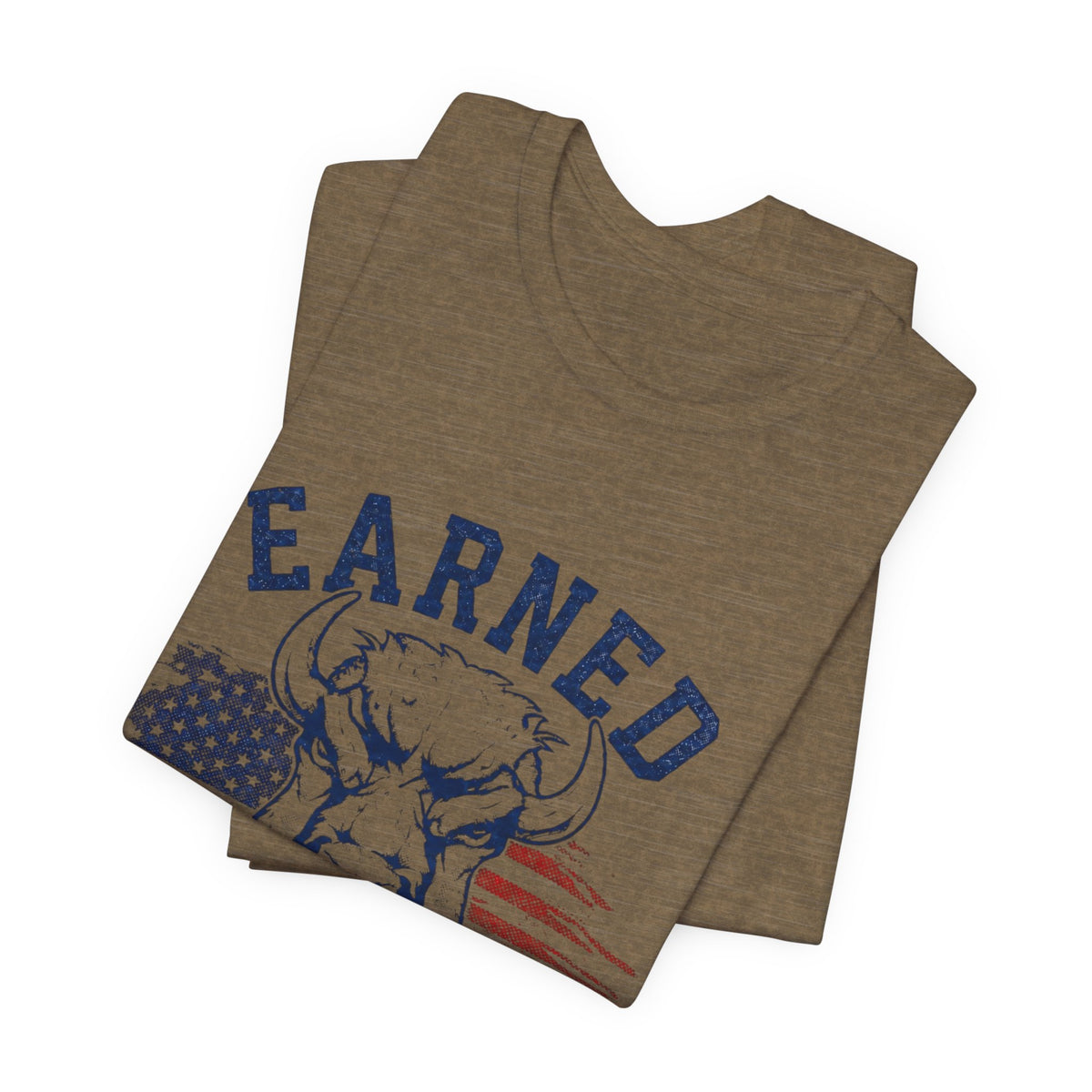 "Earned Not Given" Bull Graphic Patriotic Motivational Tee