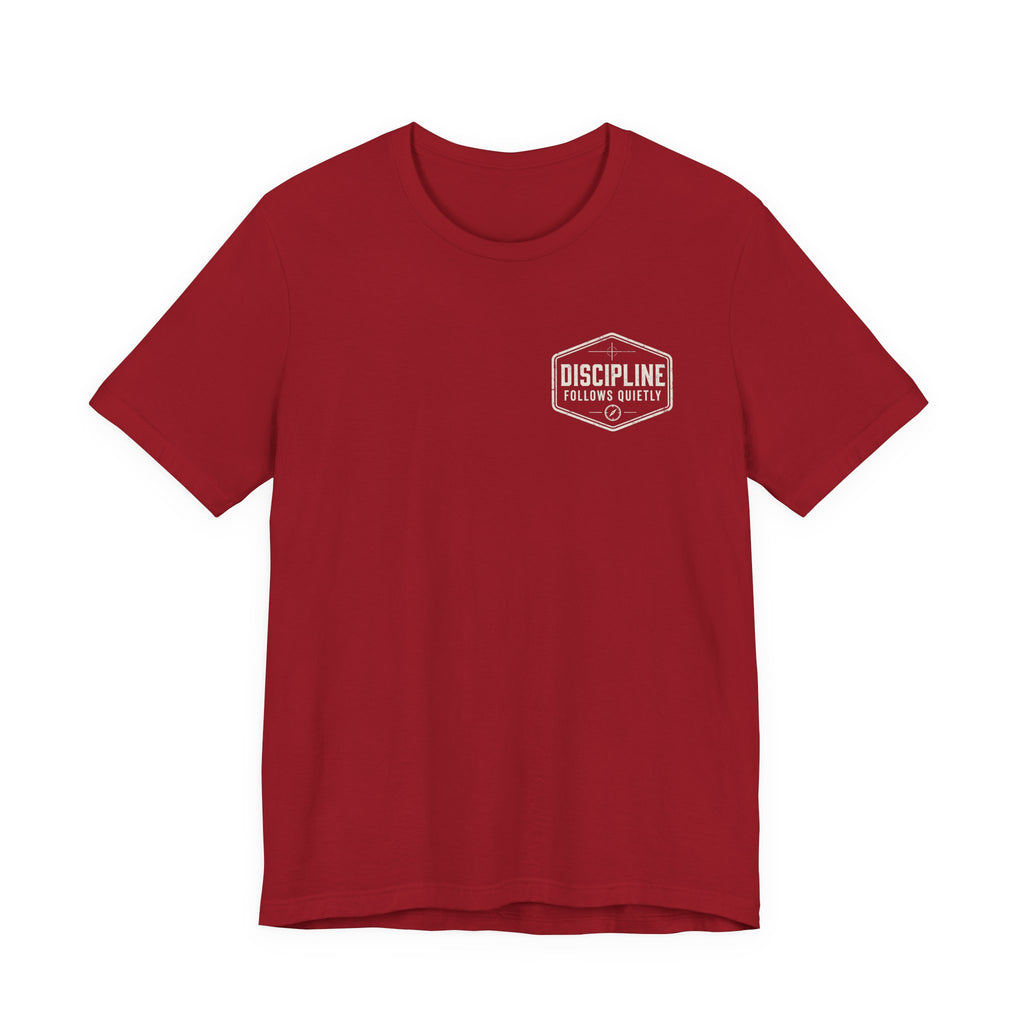 "Discipline Follows Quietly" Motivational Badge Graphic Tee