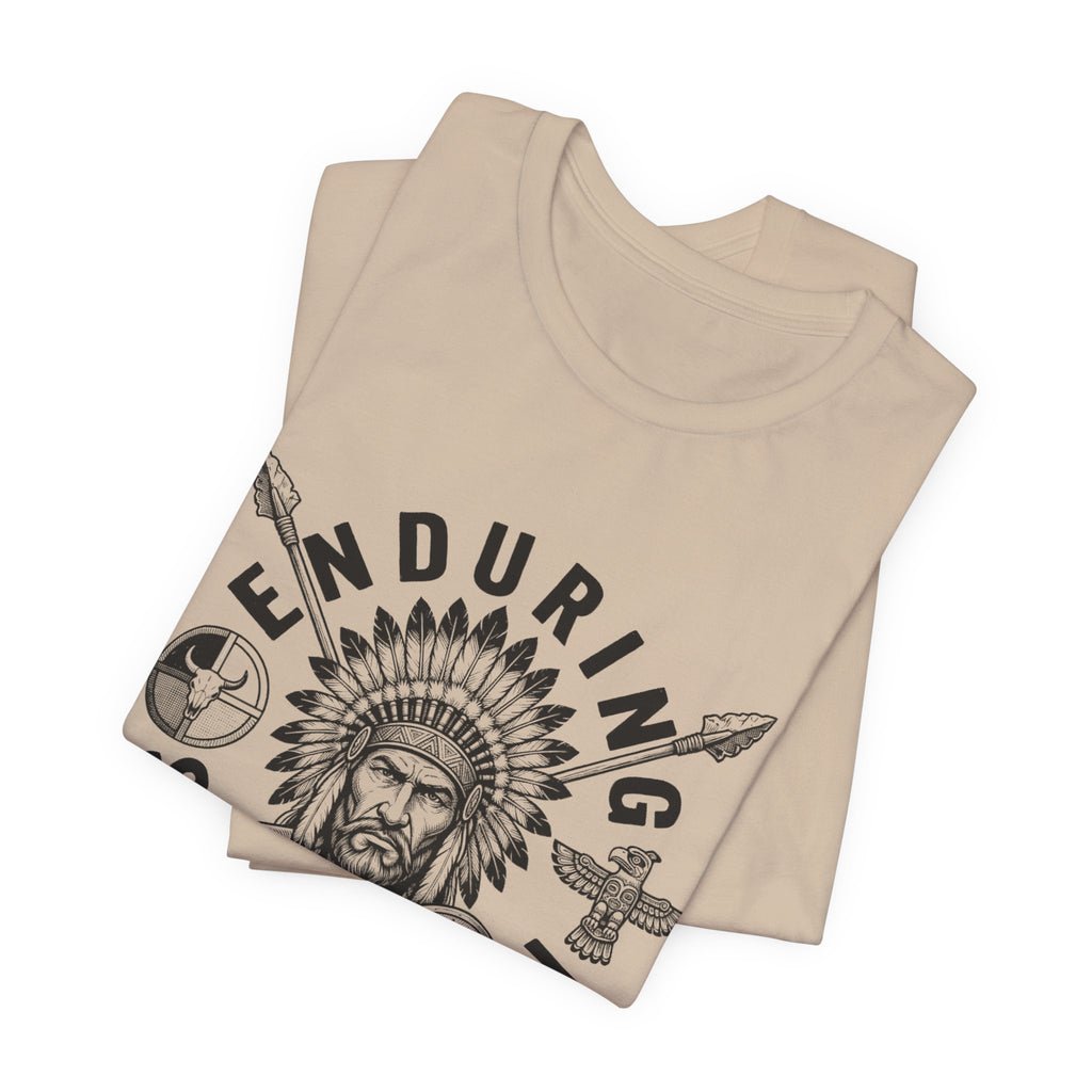 Enduring Strength Graphic Tee — Native American Chief Western Heritage T-Shirt