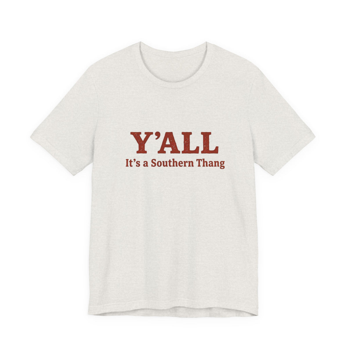 Y'ALL It's a Southern Thang T-Shirt — Southern Pride Graphic Tee