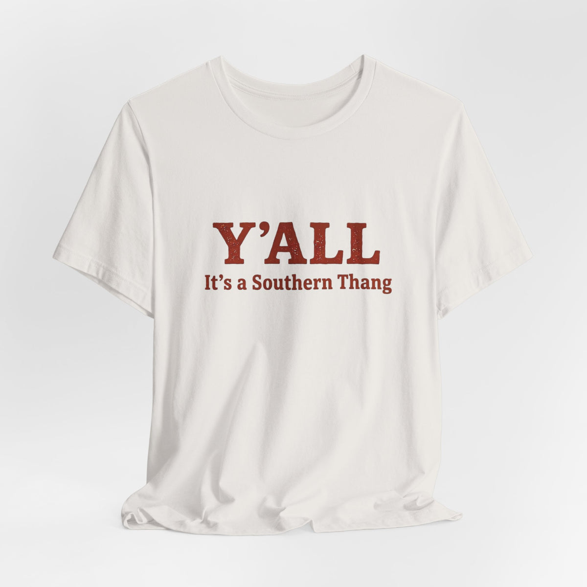 Y'ALL It's a Southern Thang T-Shirt — Southern Pride Graphic Tee