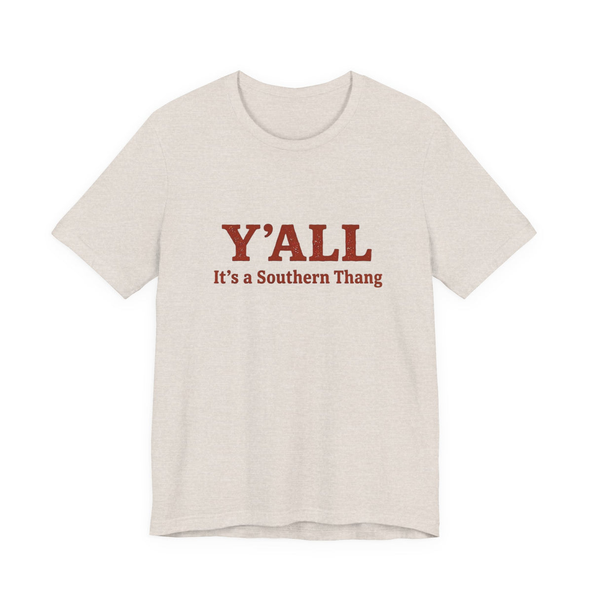 Y'ALL It's a Southern Thang T-Shirt — Southern Pride Graphic Tee
