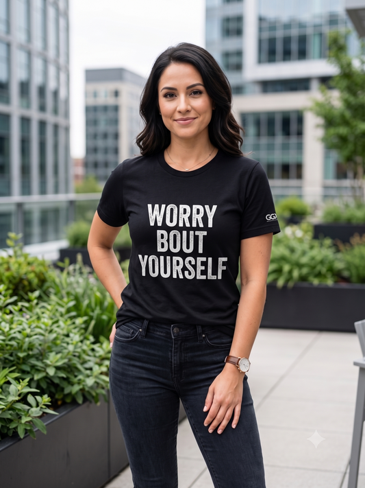 Worry Bout Yourself